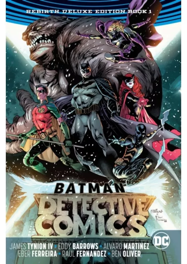 James Tynion IV - Batman Detective Comics The Rebirth Deluxe 1