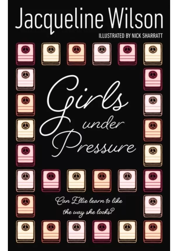 Jacqueline Wilson - Girls Under Pressure