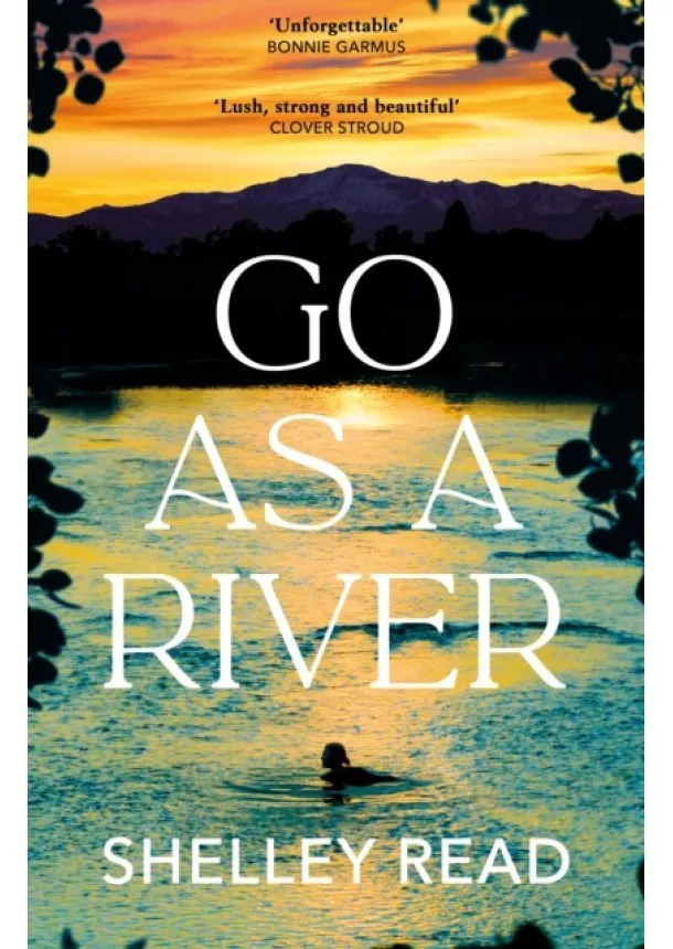 Shelley Read - Go as a River