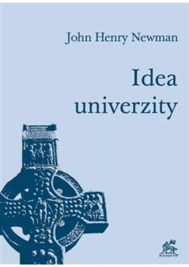 J.H. Newman - Idea univerzity