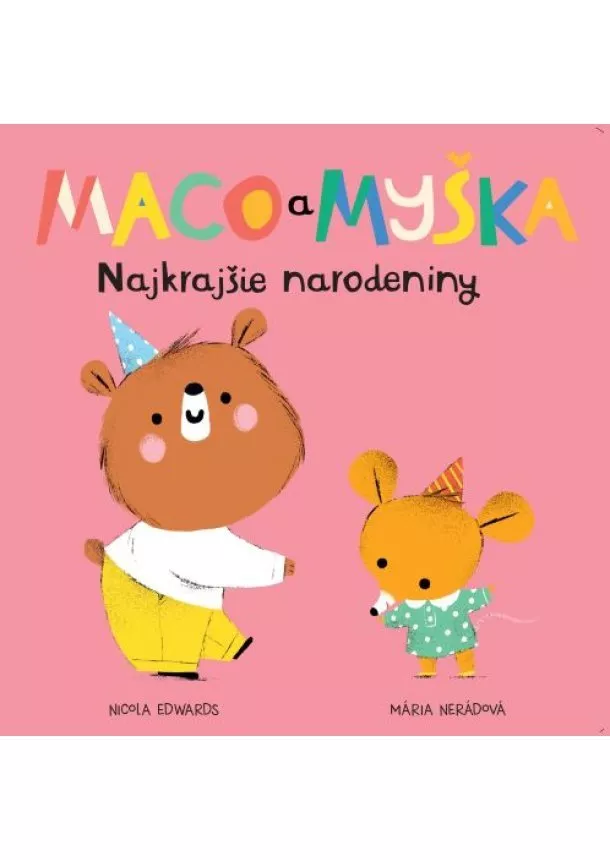 Nicola Edwards - Maco a myška: Najkrajšie narodeniny - Maco a myška, 6. kniha