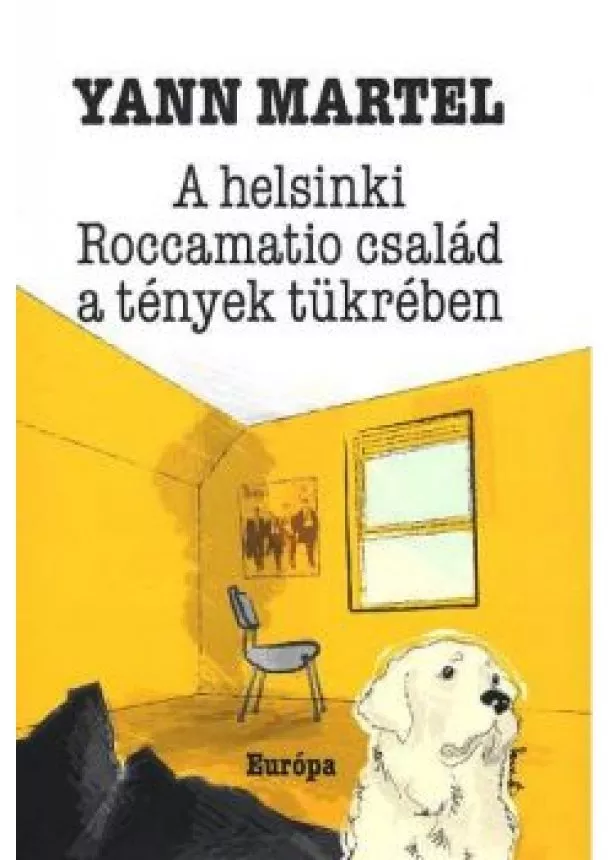 Yann Martel - A helsinki Roccamatio család a tények tükrében