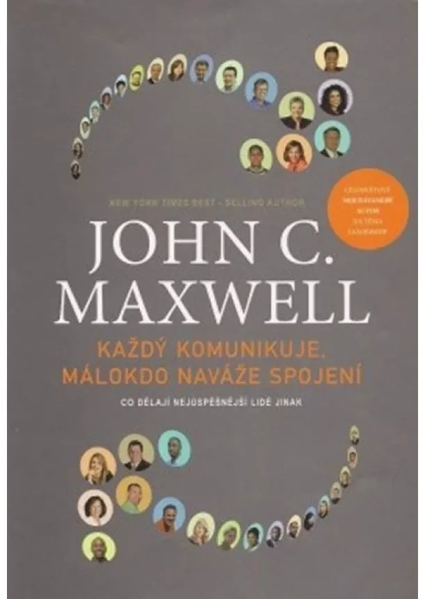 John C. Maxwell - Každý komunikuje, málokdo naváže spojení