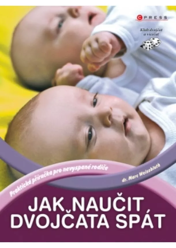 Marc Weissbluth - Jak naučit dvojčata spát