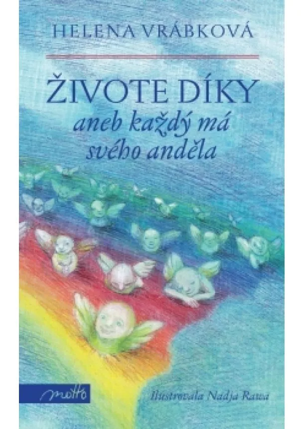 Helena Vrábková - Živote, díky