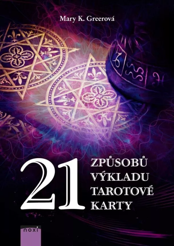 Mary K. Greer´s - Tarotové karty - 21 způsobů výkladu tarotové karty