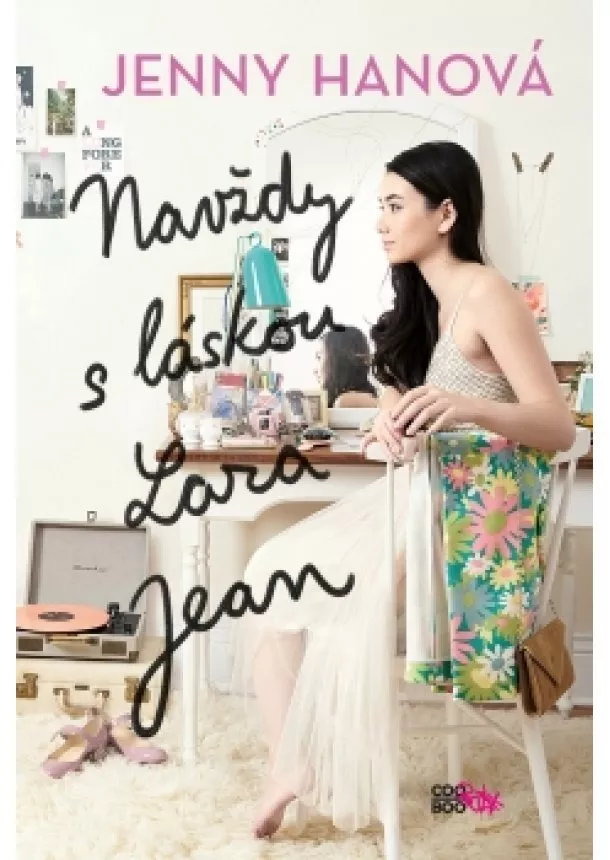 Jenny Hanová - Navždy s láskou Lara Jean