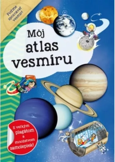 Môj atlas vesmíru + plagát a samolepky