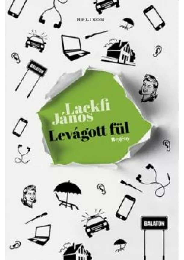 Lackfi János - Levágott fül