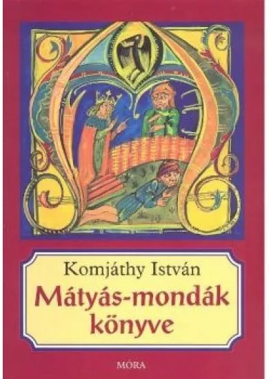 MÁTYÁS-MONDÁK KÖNYVE (3. KIADÁS)