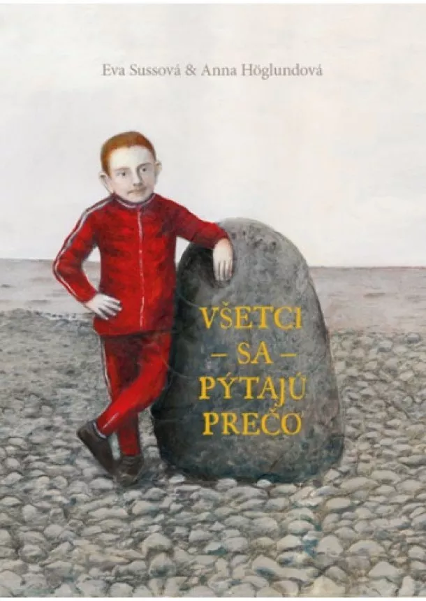 Eva Sussová - Všetci sa pýtajú prečo