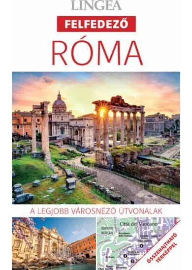 Róma - Lingea felfedező - A legjobb városnéző útvonalak összehajtható térképpel (új kiadás)