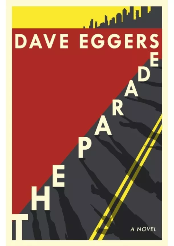 Dave Eggers - The Parade