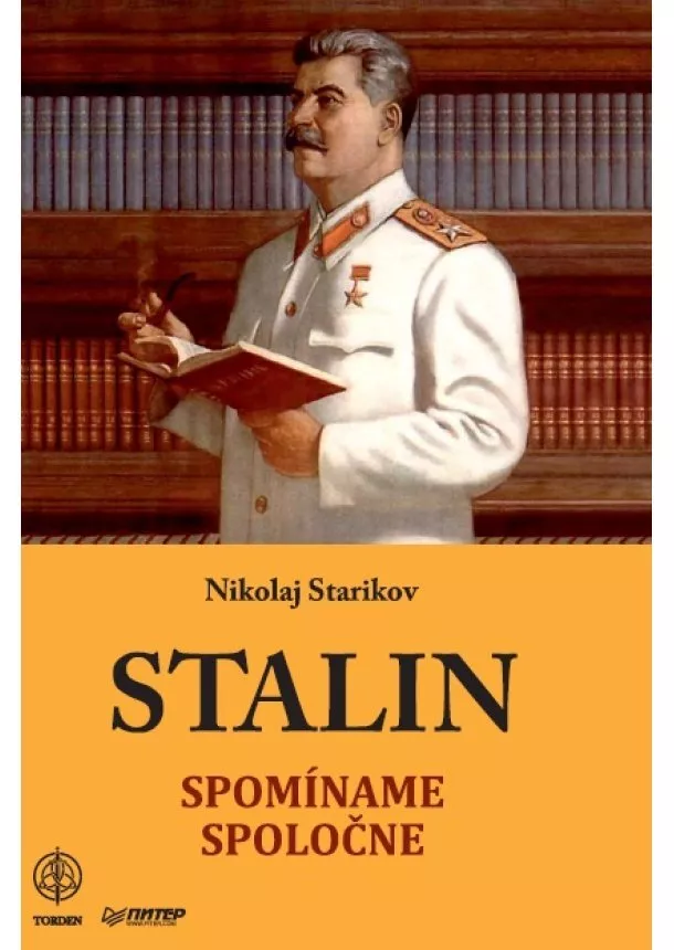 Nikolaj Starikov - Stalin - Spomíname spoločne