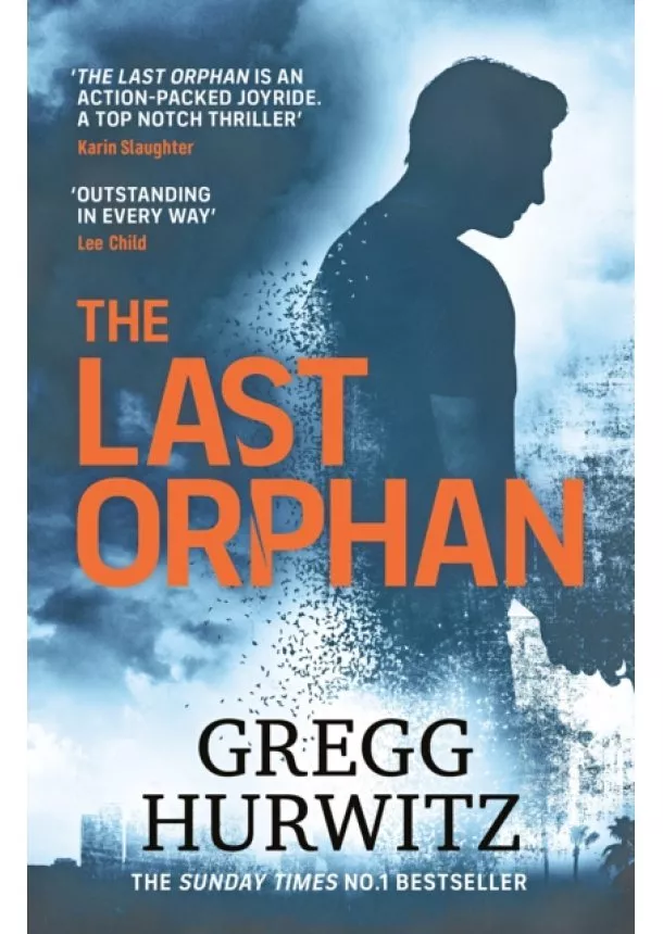 Gregg Hurwitz - The Last Orphan