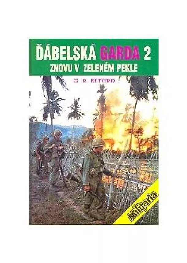 George Robert Elford  - Ďábelská garda 2 - Znovu v zeleném pekle