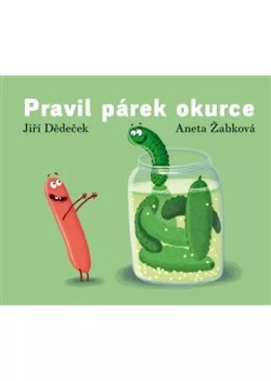 Pravil párek okurce