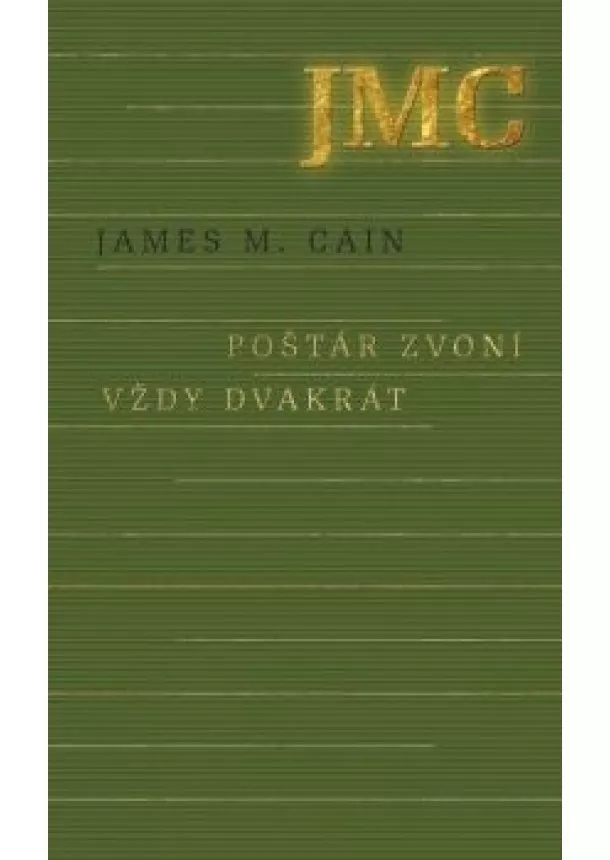 James M. Cain - Poštár zvoní vždy dvakrát