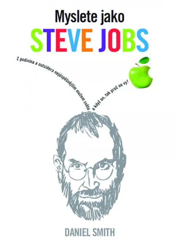 Daniel Smith - Myslete jako Steve Jobs