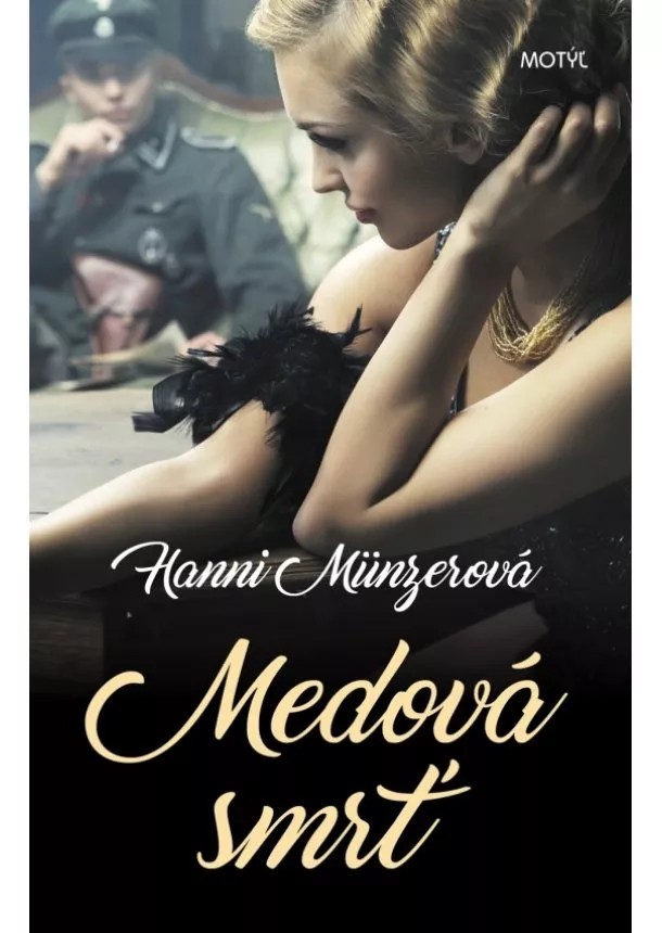 Hanni Münzerová - Medová smrť