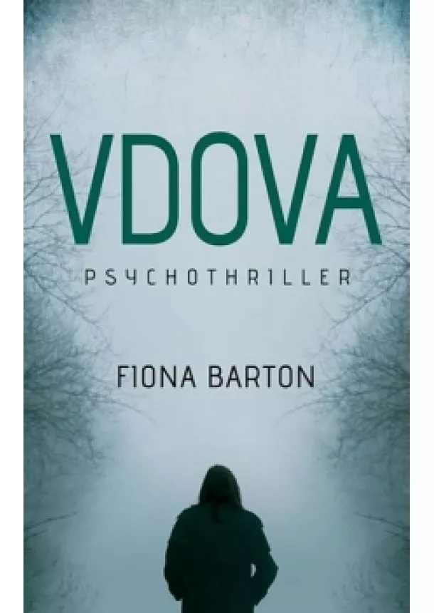 Fiona Barton - Vdova