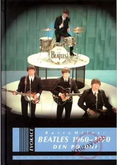 Beatles 1960-1970 Den po dni