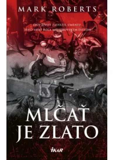 Mlčať je zlato