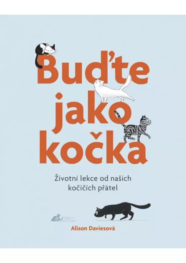 Alison Davies - Buďte jako kočka