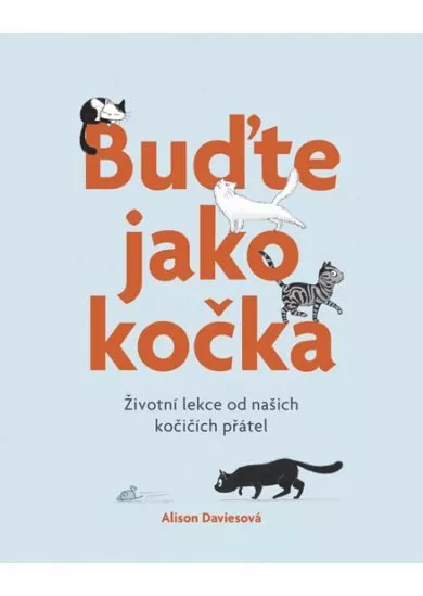 Buďte jako kočka