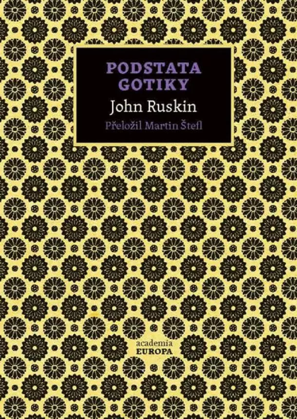 John Ruskin - Podstata gotiky