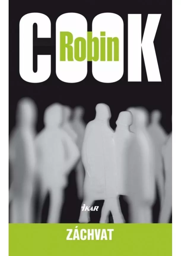 Robin Cook - Záchvat, 2. vydanie