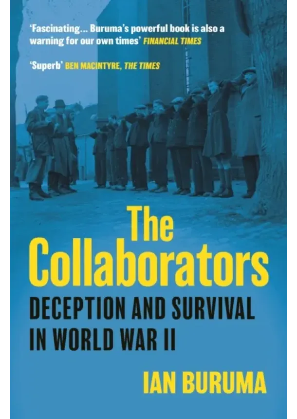 Ian Buruma - The Collaborators