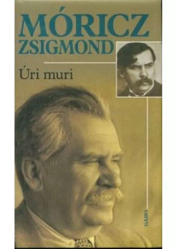 Móricz Zsigmond - Úri muri