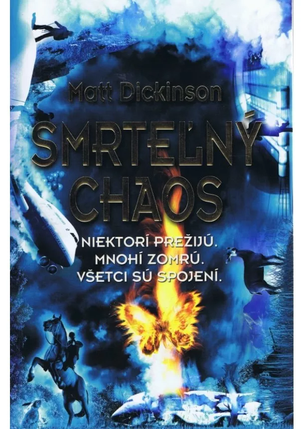 Matt Dickinson - Smrteľný chaos