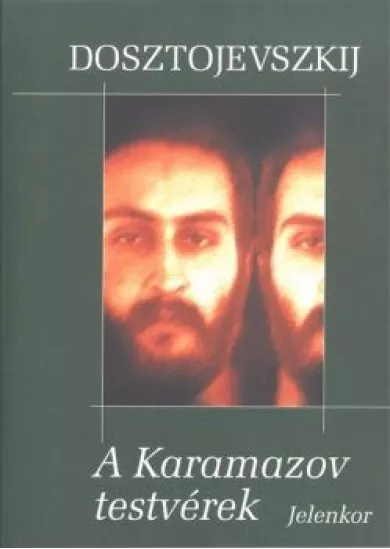 A KARAMAZOV TESTVÉREK