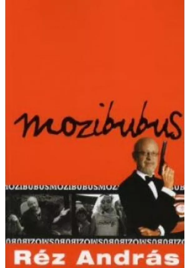 RÉZ ANDRÁS - Mozibubus 