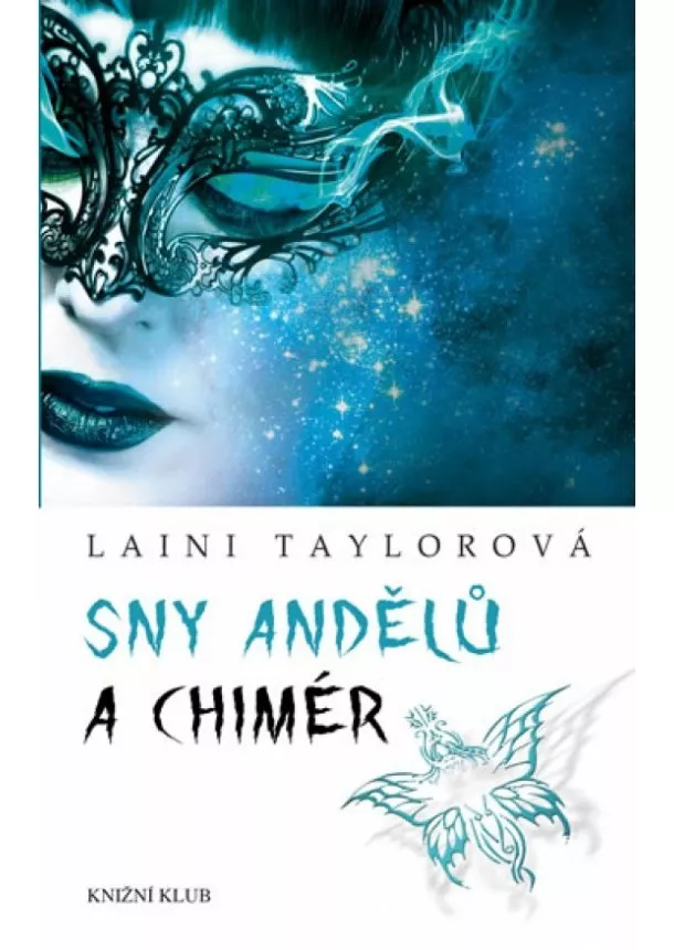 Laini Taylorová - Sny andělů a chimér