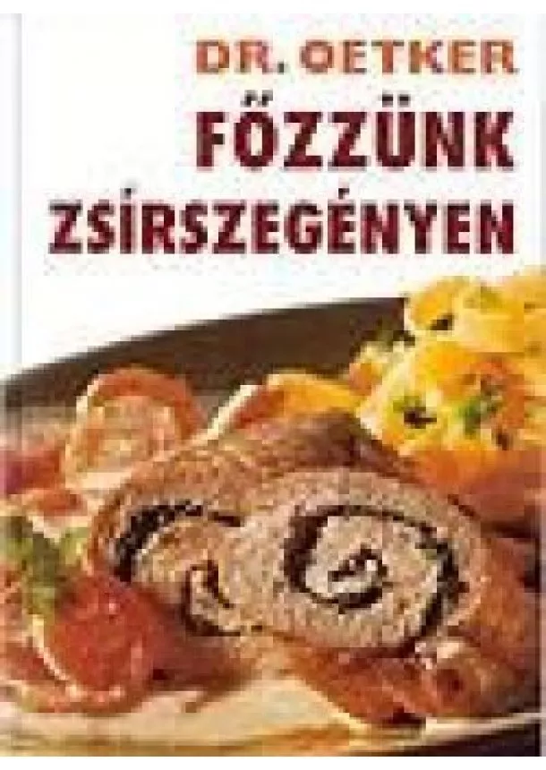 Dr. Oetker - FŐZZÜNK ZSÍRSZEGÉNYEN