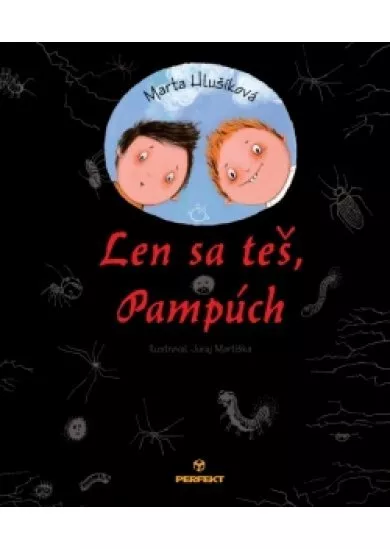 Len sa teš, Pampúch