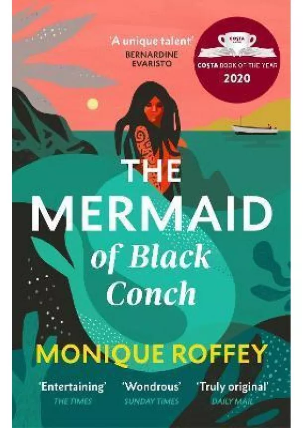 Monique Roffey - The Mermaid of Black Conch