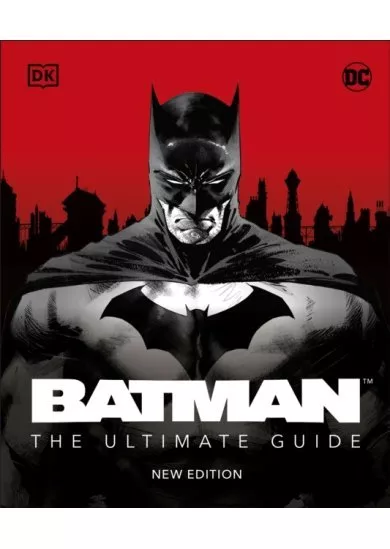 Batman The Ultimate Guide New Edition