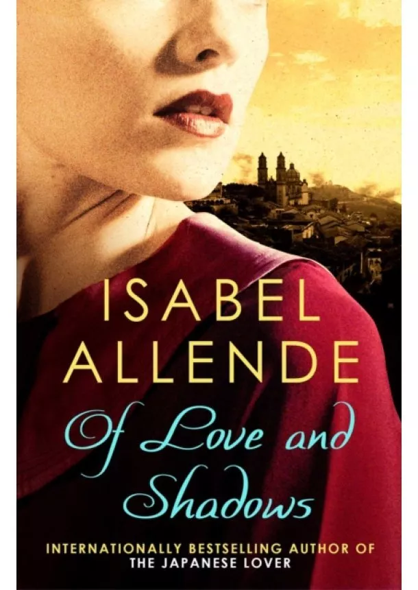 Isabel Allende - Of Love And Shadows