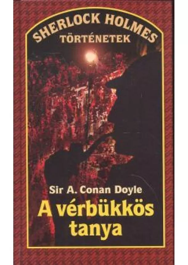 Sir Arthur Conan Doyle - A VÉRBÜKKÖS TANYA /SHERLOCK HOLMES TÖRTÉNETEK