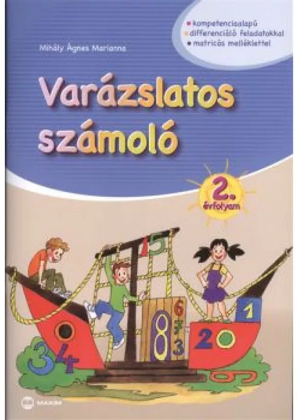 Mihály Ágnes Marianna - Varázslatos számoló 2. évfolyam