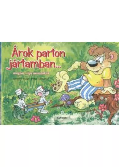 ÁROK PARTON JÁRTAMBAN... /MAGYAR NÉPI MONDÓKÁK LEPORELLÓ