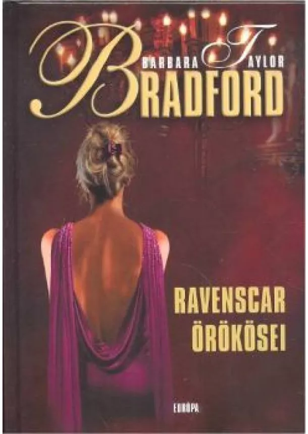 BARBARA TAYLOR BRADFORD - RAVENSCAR ÖRÖKÖSEI