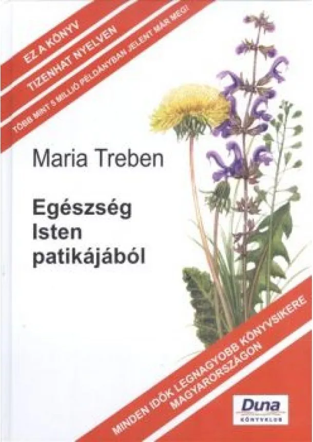 Maria Treben - EGÉSZSÉG ISTEN PATIKÁJÁBÓL