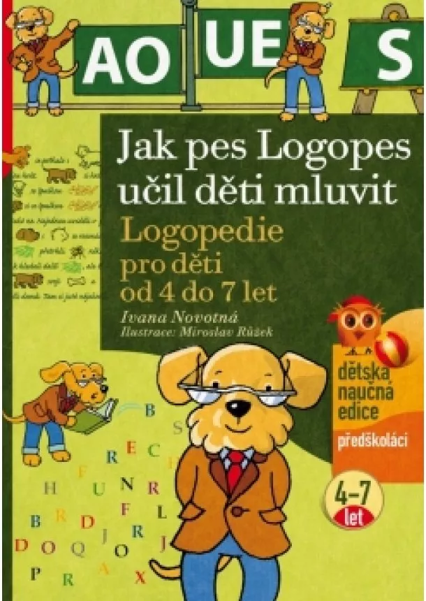 Ivana Novotná - Jak pes Logopes učil děti mluvit