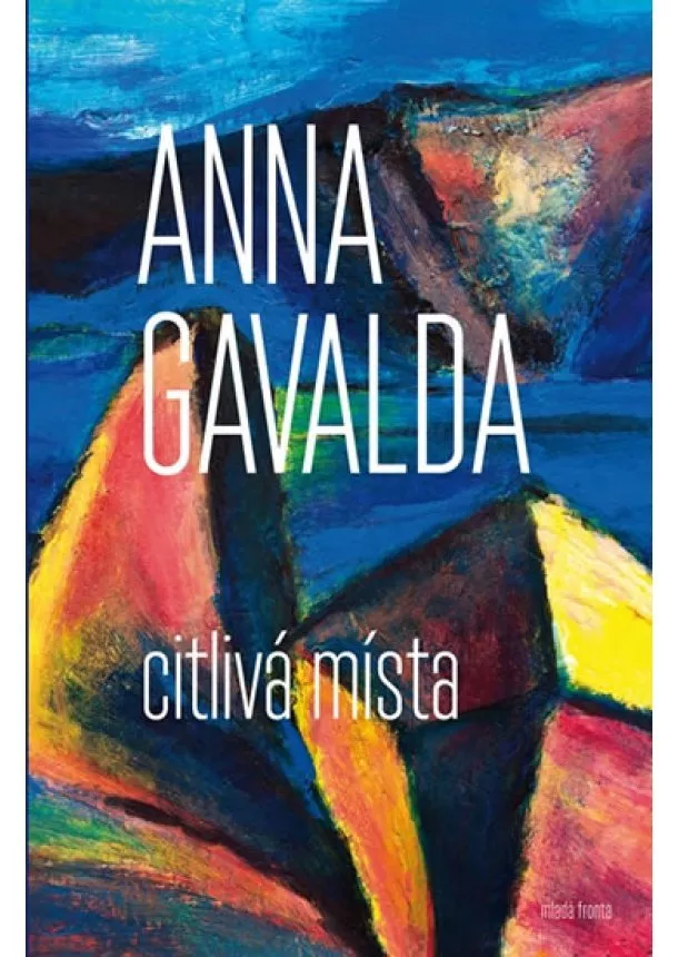 Anna Gavalda - Citlivá místa