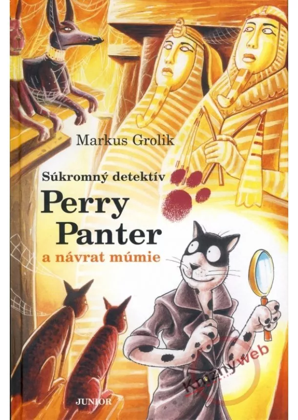 Markus Grolik - Súkromný detektív Perry Panter a návrat múmie